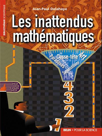 Les inattendus mathématiques - Jean-Paul Delahaye - broché