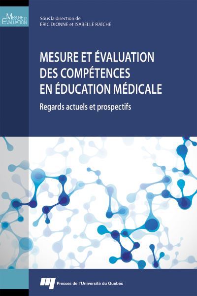 Mesure et évaluation des compétences en éducation médicale -  Dionne eric - broché