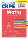 Objectif CRPE 2024 - 2025 - Maths - épreuve écrite d'admissibilité