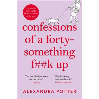 CONFESSIONS OF A FORTY SOMETHING F