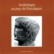 Archéologie au pays de Forcalquier