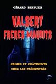 Valsery, frères maudits
