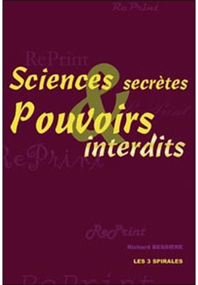 Sciences secrètes et pouvoirs interdits - Richard Bessière - broché