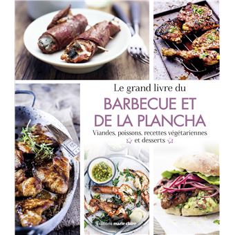 Le grand livre du barbecue et de la plancha