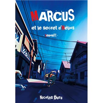 Marcus et le secret d'Hélios