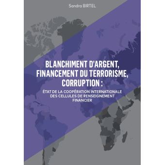 Blanchiment d'argent, financement du terrorisme, corruption