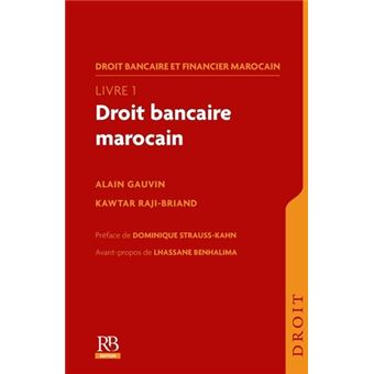 Droit bancaire et financier marocain  broché  Kawtar Raji, Alain