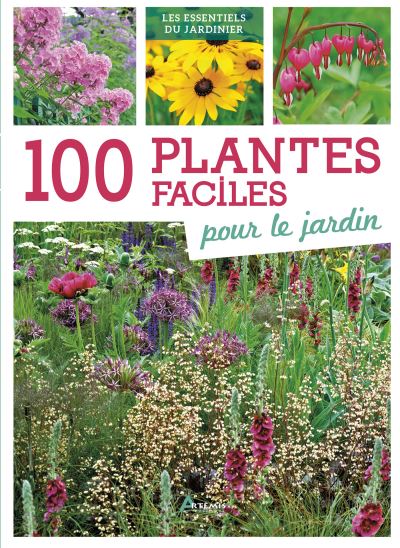 100 plantes faciles pour le jardin -  Collectif - broché