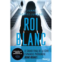 Roi blanc : Après Reine rouge et Louve noire, la fin de la trilogie événement. Thriller nouveauté 2024