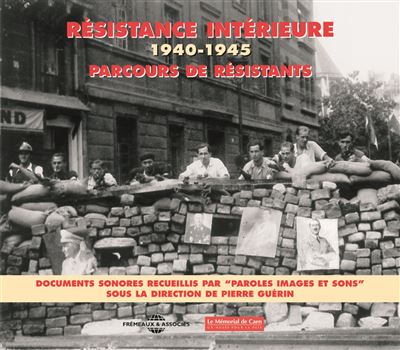 Resistance interieure parcours de resistants 1940 1945
