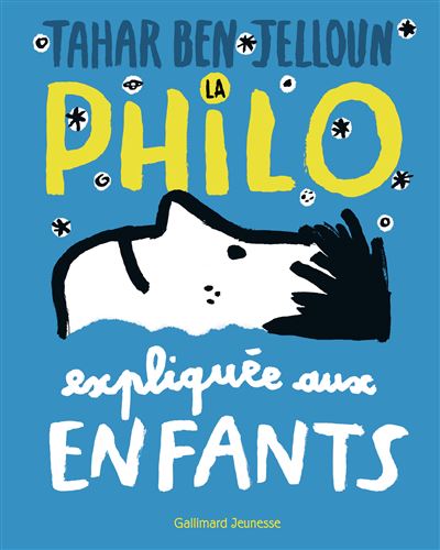 La philo expliquée aux enfants - broché - Tahar Ben Jelloun, Hubert ...