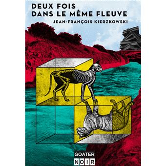 Deux fois dans le même fleuve