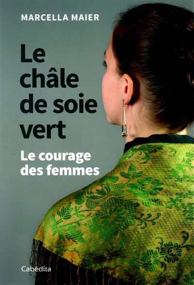 Le châle de soie vert - Marcella Maier - broché