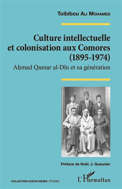 Culture intellectuelle et colonisation aux Comores, 1895-1974