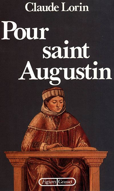 Pour saint Augustin - Claude Lorin - (donnée non spécifiée)