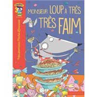 Monsieur Loup a très très faim...