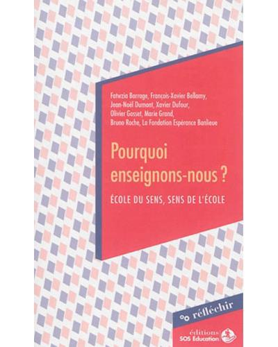Pourquoi enseignons-nous ?