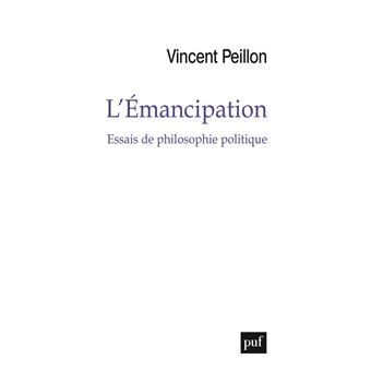 L'émancipation : Essais de philosophie politique - 1
