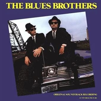 The Blues Brothers : The Blues Brothers - Original Soundtrack Recording