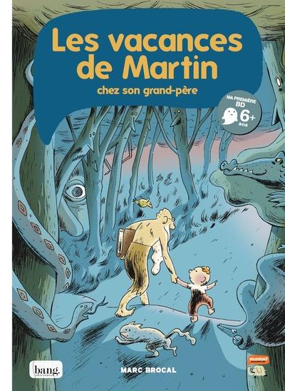 Les vacances de Martin chez son grand-père