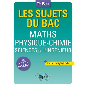 Maths Physique Chimie Sciences De L Ingenieur Terminale S Si Broche Bruno Ciolfi Pascal Clavier Pascal Clavier Achat Livre Fnac