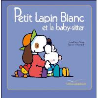 Petit Lapin Blanc et la baby-sitter