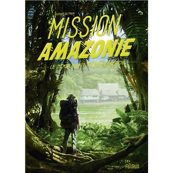 Mission Amazonie