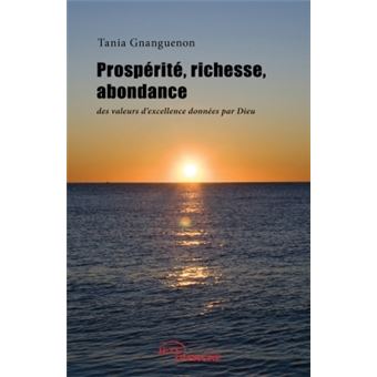 Prospérité, richesse, abondance : des valeurs d'ex