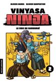 Vinyasa Ninja - La voie du samouraï