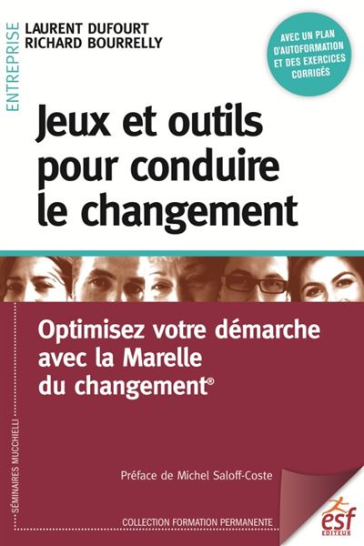 Jeux et outils pour conduire le changement - Laurent Dufourt - broché