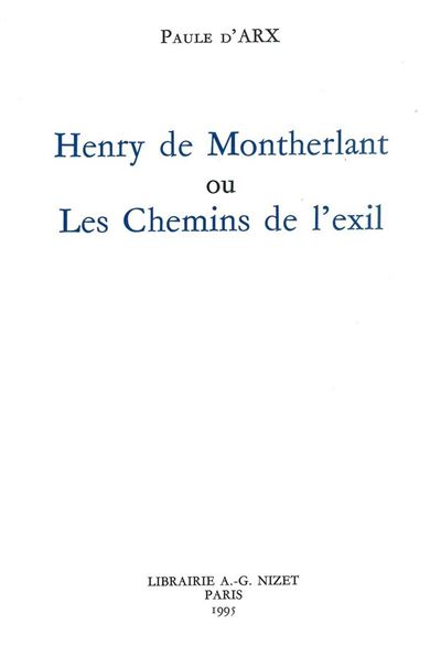 Henry de Montherlant ou les chemins de l'exil