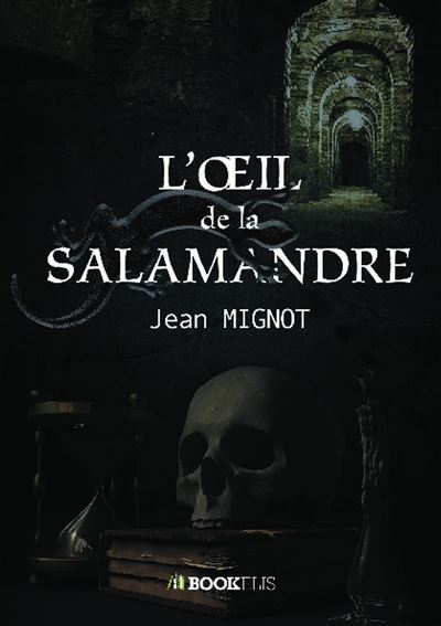 L'oeil de la salamandre