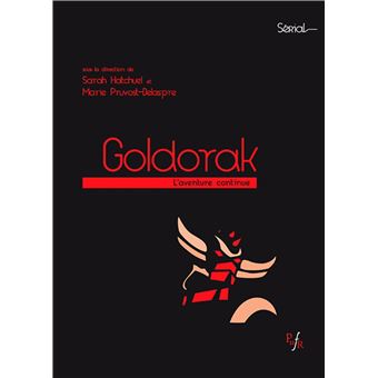 Goldorak - L'aventure continue - Goldorak - Sarah Hatchuel, Marie  Pruvost-Delaspre - broché, Livre tous les livres à la Fnac