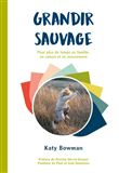Grandir sauvage