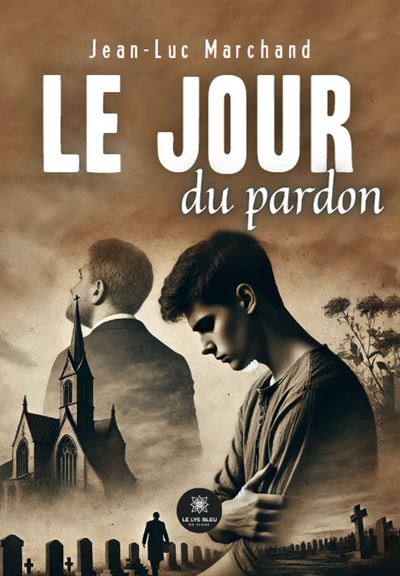 Jean-Luc Marchand - Le jour du pardon (2024)