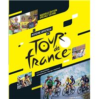 Histoire du tour de france en 100 a