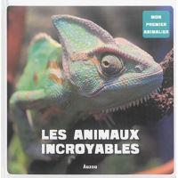 Les animaux incroyables