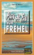 Pluie de fiel sur frehel