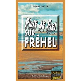 Pluie de fiel sur frehel