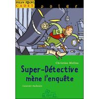 Super-détective mène l'enquête