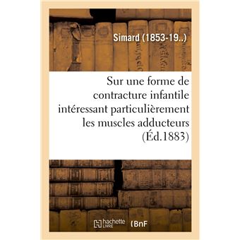 Étude clinique sur une forme de contracture infantile