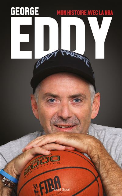 Mon histoire avec la NBA - George Eddy - broché