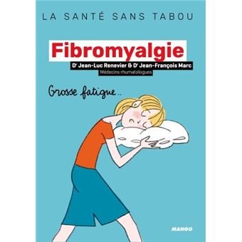 La Fibromyalgie - Broché - Jean-Luc Renevier, Jean-François Marc ...