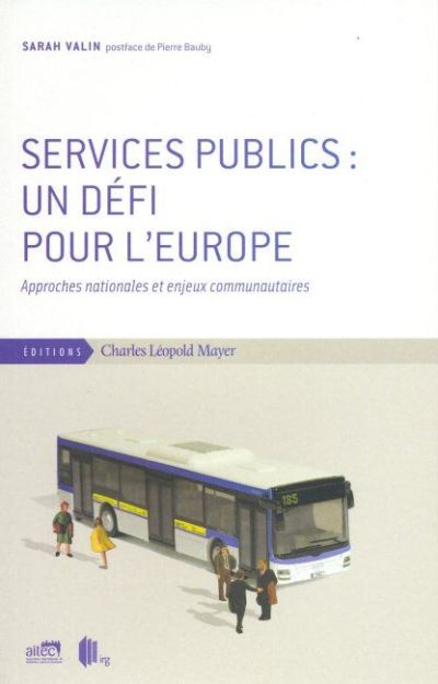 Services Publics:Un Défi Pour l'Europe