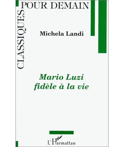 Mario Luzi fidèle à la vie