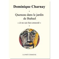 Queneau dans le jardin de Buñuel