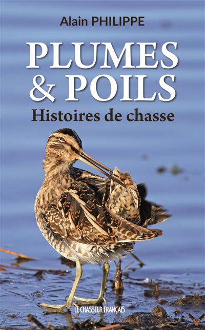Plumes et poils histoires de chasse