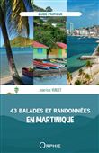 45 balades et randonnées en Martinique