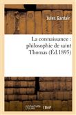 La connaissance : philosophie de saint Thomas