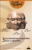 3 psychanalyses corporelles pour y répondre